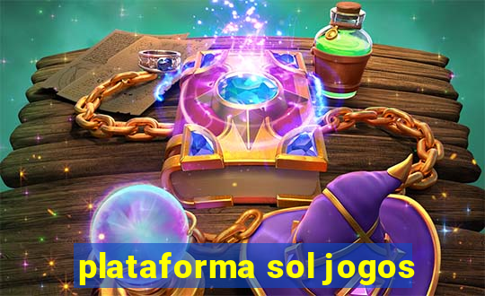 plataforma sol jogos